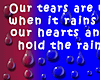 TEARS / HEARTS / RAIN