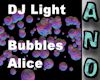 DJ Light Bubbles Alice