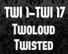Twoloud - Twisted