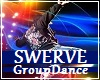 Swerve GroupDance 7spots