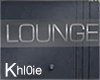 K french lounge sign