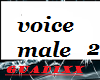 voice male 2