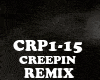 REMIX - CREEPIN