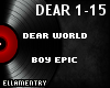 Dear World-Boy Epic