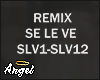 REMIX - SE LE VE