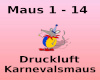 Druckluft -Karnevalsmaus