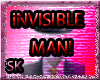 *SK!* Invisible
