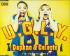 Daphne&Celeste-Ugly