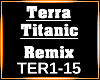 Terra Titanic RMX