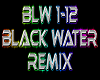 Black Water rmx