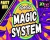 MAGIC SYSTEM +D