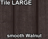 TileLarge smoothWalnut