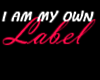 I am my own Label