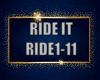 RIDE IT (RIDE1-11)