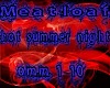 meatl.hot summer night 1