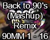 Back 2 90's Remix Mash