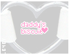Daddy's Biscuit ~Badge