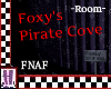 FNAF Foxy's Pirate Cove