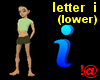 !@ Letter i (lower)