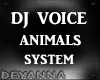 DJ VOICE ANIMALS 