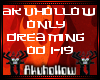 Akuhollow - Only Dreamin