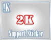 !K! 2K support sticker