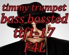 timmy-freaks bass booste