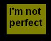 I am Perfect for you