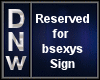 Reserved for bsexys sign
