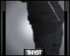 [V] Thyst trousers.
