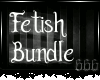 ~V~ Fetish Bundle No ST