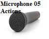 Microphone 05 Actions