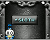 [W]Sloth VIP
