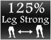 [M] Leg Strong 125%