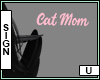 Cat Mom Pink Sign