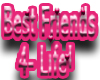 Best Friends 4 Life