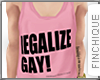 FIN| Legalize Gay (Pink)