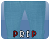 | P | Prep Pants 10