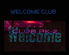 WELCOME CLUB PK-2