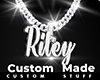 Custom Riley Chain