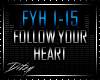 {D Follow Your Heart