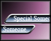 -tx- Special Someone