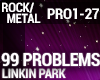 Linkin Park -99 Problems