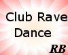 [rb]Club Rave Dance
