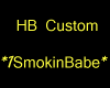 Custom 1SmokinBabe TAG