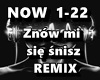Znow mi sie snisz REMIX