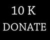 10K DONATE
