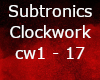 Subtronics - Clockwork