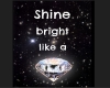 Shine Bright Diamond 2