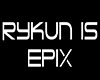 ~YY~ Rykun is Epix